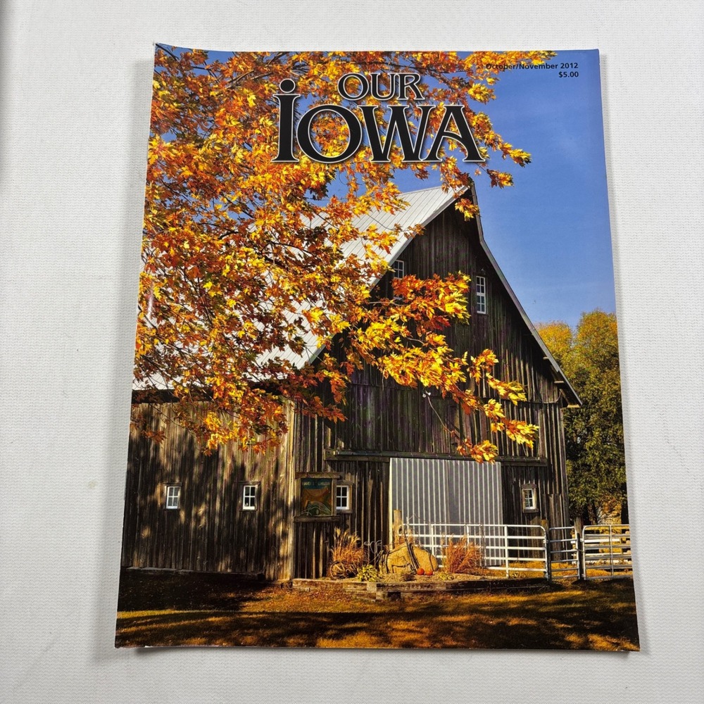 Our Iowa Magazine October November 2012 Issue Fall Barn Cover